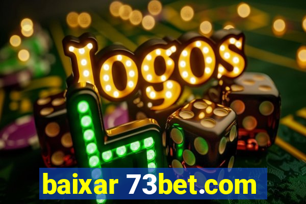 baixar 73bet.com